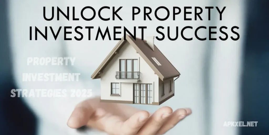 Property Investment Strategies